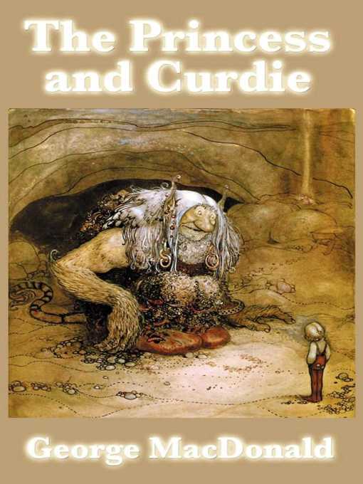 Title details for The Princess and Curdie by George MacDonald - Available
